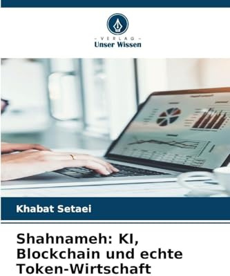Shahnameh: KI, Blockchain und echte Token-Wirtschaft