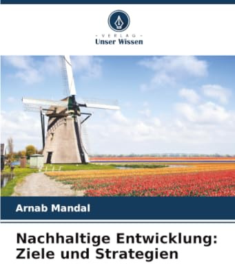 Nachhaltige Entwicklung: Ziele und Strategien: DE