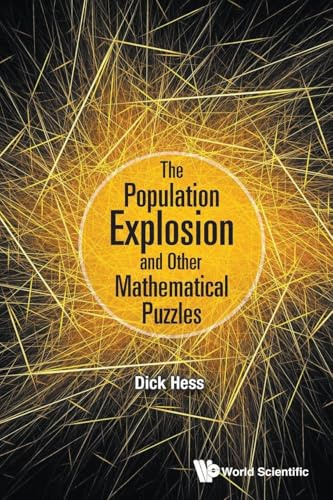 Population Explosion And Other Mathematical Puzzles, The