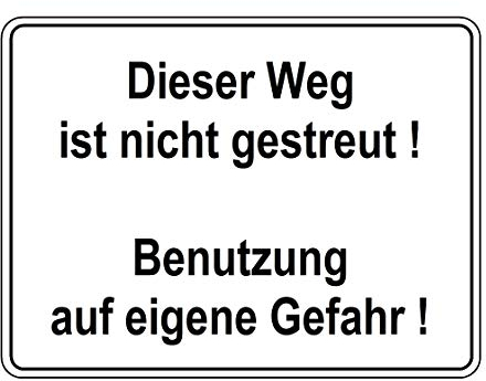 Weg nicht gestreut ! Eigene Gefahr !-Schild-Aluminium geprägt-330 x 250 mm-Warnschild-Hinweisschild-Türschild-Winter-Schnee (1500-117 = 330 x 250 mm Alu.-geprägt)