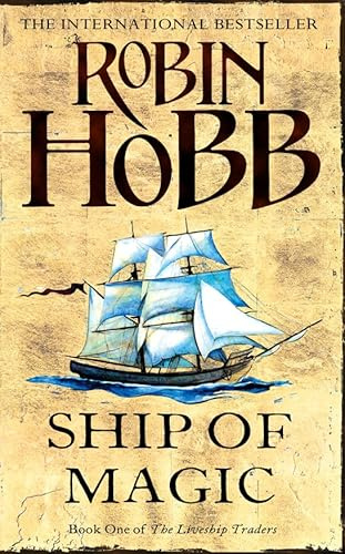 Ship of Magic (The Liveship Traders, Band 1)