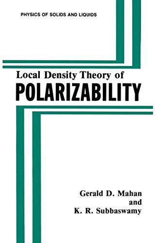 Local Density Theory of Polarizability (Physics of Solids and Liquids)