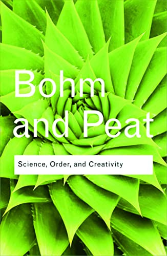 Science, Order and Creativity (Routledge Classics (Paperback))