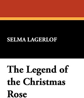 The Legend of the Christmas Rose