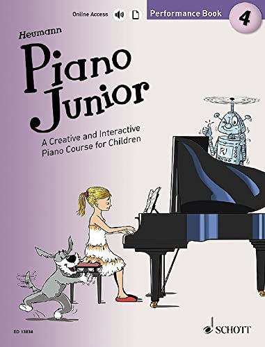 Piano Junior: Performance Book 4: A Creative and Interactive Piano Course for Children. Vol. 4. Klavier. (Piano Junior - englische Ausgabe, Band 4)