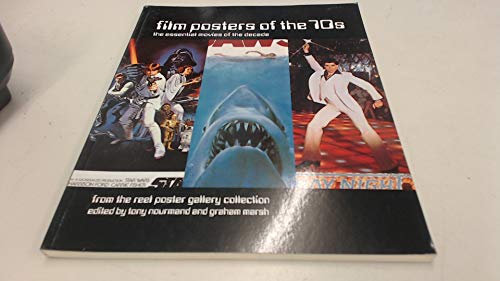 Film Posters of the 70s: The Essential Movies of the Decade - From the Reel Poster Gallery Collection