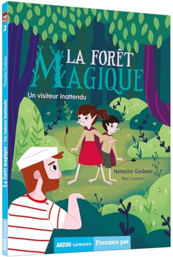 La forêt magique, Tome 2 : Un visiteur inattendu