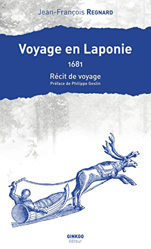Voyage en Laponie : 1681