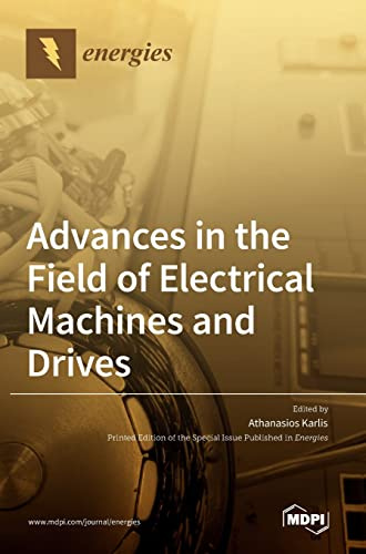 Advances in the Field of Electrical Machines and Drives