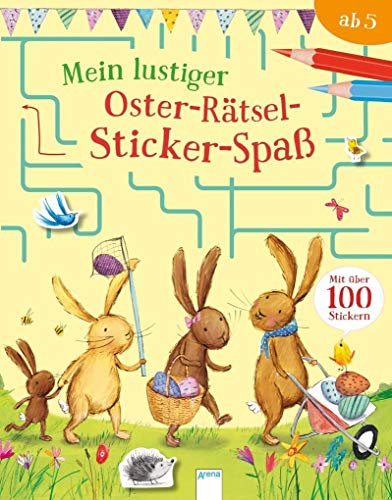 Mein lustiger Oster-Rätsel-Sticker-Spaß: Mit über 100 Stickern