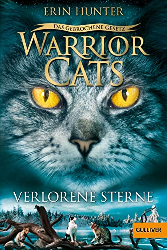 Warrior Cats - Das gebrochene Gesetz. Verlorene Sterne: Staffel VII, Band 1 (Warrior Cats, Staffel 7: Das gebrochene Gesetz, 1)