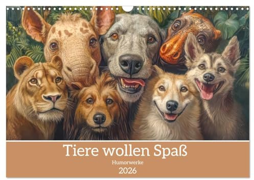 Tiere wollen Spaß - Humorwerke (Wandkalender 2026 DIN A3 quer), CALVENDO Monatskalender: Lebensfreude tierischer Protagonisten (CALVENDO Spass)