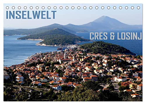 Inselwelt Cres & Losinj (Tischkalender 2026 DIN A5 quer), CALVENDO Monatskalender: quer über die beiden Inseln Cres und Losinj, eine wundervolle Reise (CALVENDO Orte)