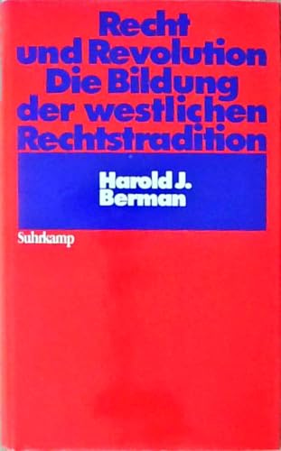 Recht und Revolution: Die Bildung der westlichen Rechtstradition. Übersetzt von Hermann Vetter