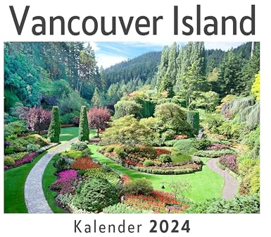 Vancouver Island (Wandkalender 2024, Kalender DIN A4 quer, Monatskalender im Querformat mit Kalendarium, Das perfekte Geschenk)