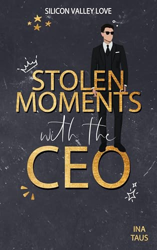 Stolen Moments with the CEO (Silicon Valley Love)