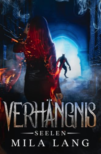 Verhängnis: Seelen-Saga