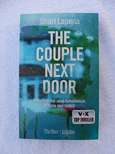 The Couple Next Door: Thriller: Jedes Paar hat seine Geheimnisse. Manche sind tödlich. Thriller