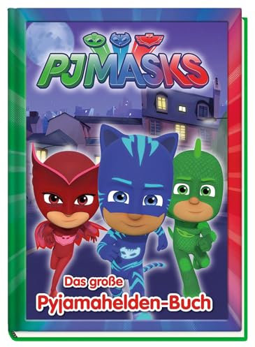PJ Masks: Das große Pyjamahelden-Buch