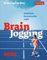 Brain Jogging Tagesabreißkalender 2024: Gedächtnis, Konzentration, Logik jeden Tag mit dem Tischkalender trainieren. Kalender zum Aufstellen: Gedächtnis, Konzentration, Logik