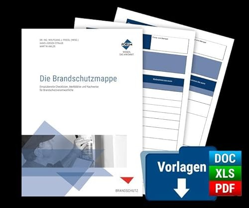 Die Branschutzmappe: Einsatzbereite Checklisten, Merkblätter und Nachweise für Brandschutzverantwortliche | Premium-Ausgabe