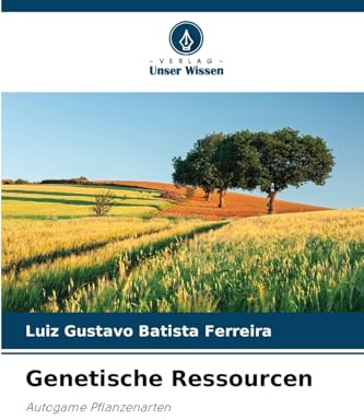 Genetische Ressourcen: Autogame Pflanzenarten