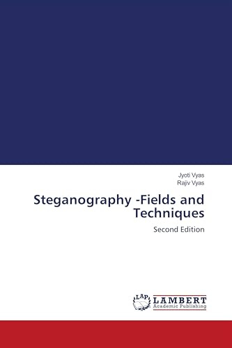 Steganography -Fields and Techniques: Second Edition