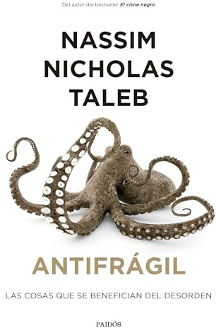 Antifrágil: Las cosas que se benefician del desorden (Contextos)