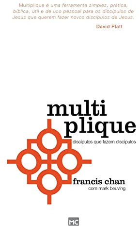 Multiplique: Discípulos que fazem discípulos