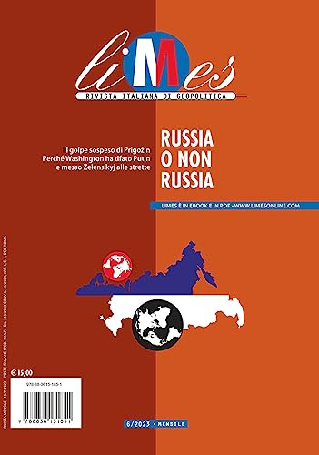 Limes. Rivista italiana di geopolitica. Russia o non Russia (2023) (Vol. 6)