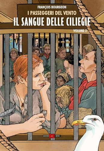 I passeggeri del vento. Il sangue delle ciliegie (Vol. 2)