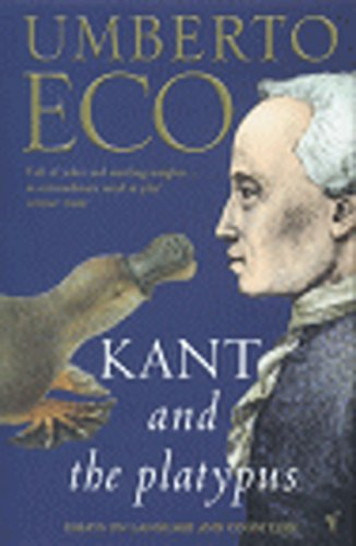 Kant And The Platypus: Essays on Language and Cognition. Transl. from the Italian by Alastair McEwen