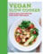 Vegan Slow Cooker: Over 70 delicious recipes for stress-free meals