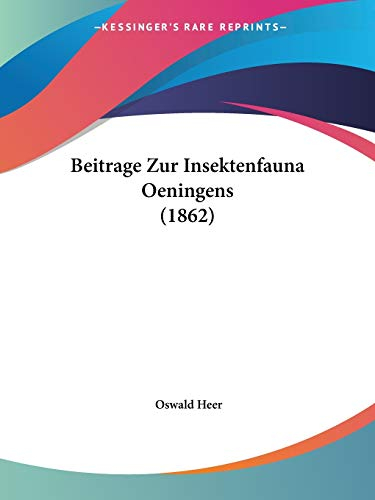 Beitrage Zur Insektenfauna Oeningens (1862)