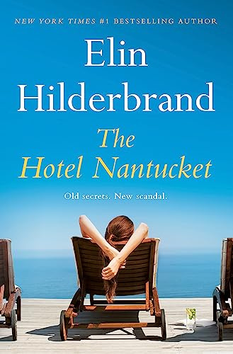 The Hotel Nantucket: The perfect escapist summer read from the #1 bestseller and author of THE PERFECT COUPLE, now a major Netflix series