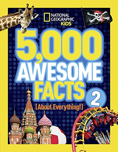 5,000 Awesome Facts (About Everything!) 2 (National Geographic Kids)
