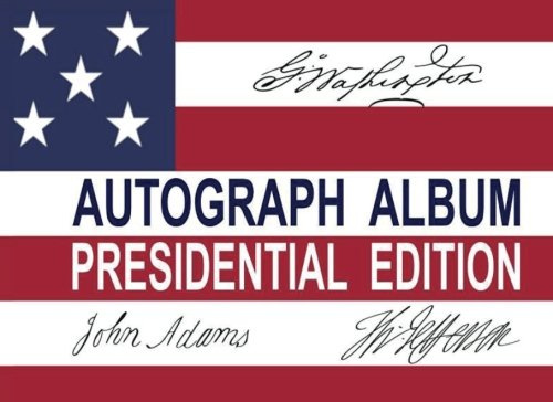 Autograph Album: Presidential Edition