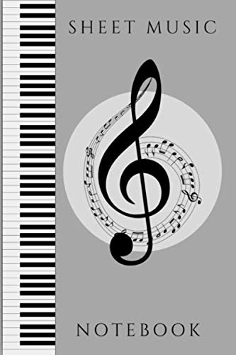 Sheet Music Notebook - 200 Blank Sheet Music Pages: Keyboard / Piano / Instrument Sheet Music Book to Write in - 200 pages 6 x 9