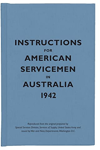 Instructions for American Servicemen in Australia, 1942