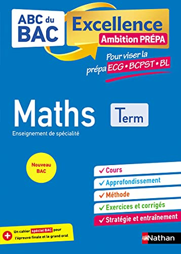 ABC BAC Excellence - Maths prépa ECG/BCPST/BL Term