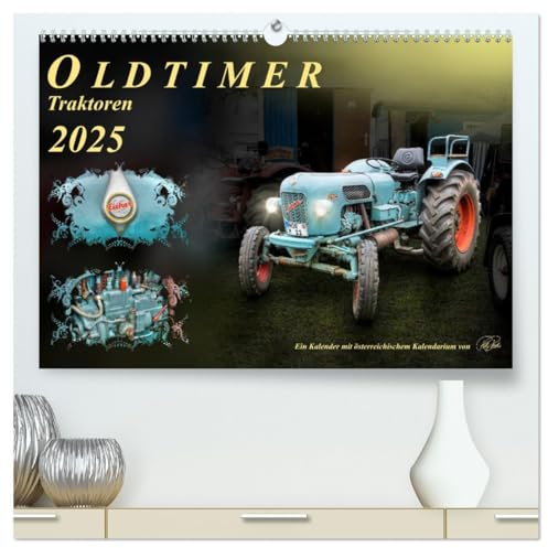 Oldtimer - Traktoren (hochwertiger Premium Wandkalender 2025 DIN A2 quer), Kunstdruck in Hochglanz: Nostalgische Traktoren - geliebte Kraftpakete, ... in ihren Bann ziehen (CALVENDO Technologie)