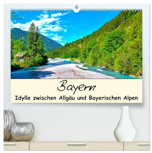 Bayern - Idylle zwischen Allgäu und Bayerischen Alpen (hochwertiger Premium Wandkalender 2026 DIN A2 quer), Kunstdruck in Hochglanz: Impressionen aus Bayerns Alpenvorland (CALVENDO Natur)