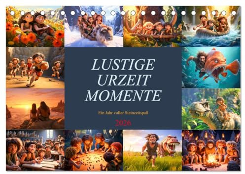 Lustige Urzeit Momente - Ein Jahr voller Steinzeitspaß (Tischkalender 2026 DIN A5 quer), CALVENDO Monatskalender: Eine humorvolle Reise mit ... aus der prähistorischen Ära. (CALVENDO Spass)