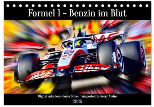 Formel 1 - Benzin im Blut (Tischkalender 2026 DIN A5 quer), CALVENDO Monatskalender: Formel 1, die sogenannte Königsklasse (CALVENDO Sport)