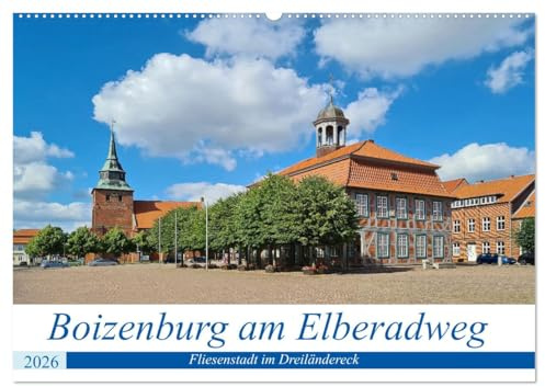 Boizenburg an der Elbe - Fliesenstadt im Dreiländereck (Wandkalender 2026 DIN A2 quer), CALVENDO Monatskalender: Auf dem Elberadweg die Stadt Boizenburg entdecken (CALVENDO Orte)