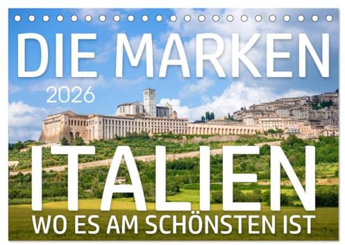 Die Marken - Italien wo es am schönsten ist (Tischkalender 2026 DIN A5 quer), CALVENDO Monatskalender (CALVENDO Orte)