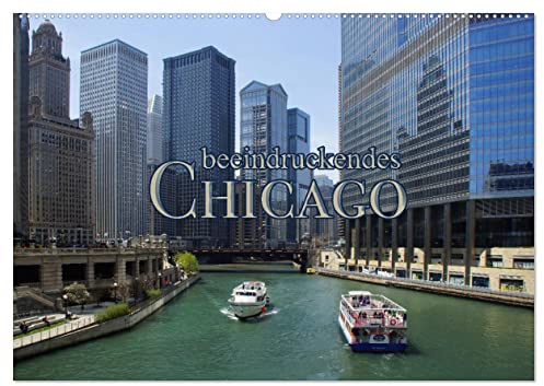 beeindruckendes Chicago (Wandkalender 2026 DIN A2 quer), CALVENDO Monatskalender: Chicago ist überraschend (CALVENDO Orte)