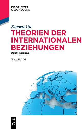 Theorien der Internationalen Beziehungen: Einführung (Lehr- und Handbücher der Politikwissenschaft)