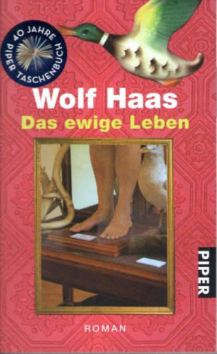 Das ewige Leben: Roman (Piper Taschenbuch, Band 24095)