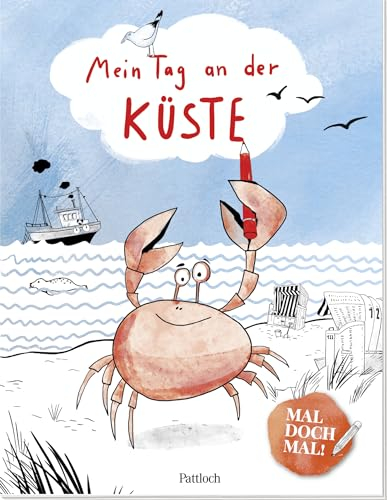 Mal doch mal! – Mein Tag an der Küste: Ab 4 Jahren | Mit Meer- und Küstenmotiven für einen besonderen Tag am Meer (Malbücher für Kinder zum Ausmalen, Kritzeln und Sachensuchen)
